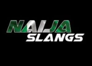 Some popular street slangs in Nigeria
